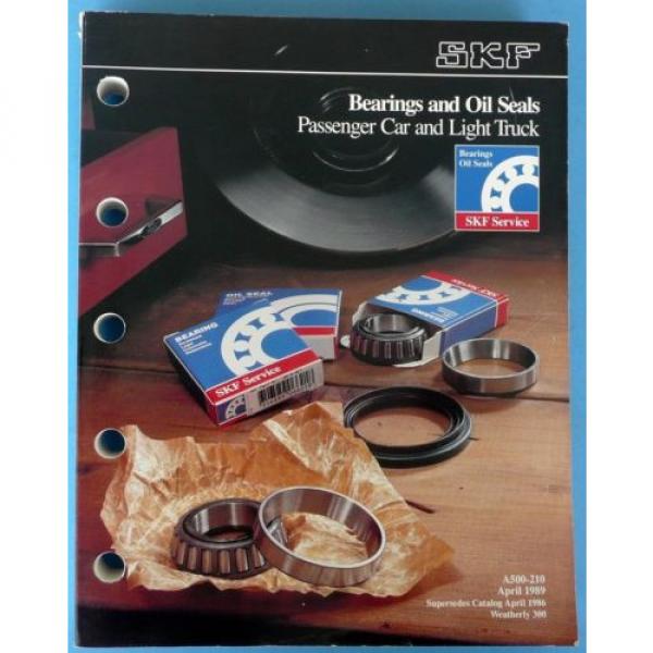 1989 SKF Pass Car &amp; Light Truck Bearing &amp; Oils Seal Catalog No. A500-210 #3 image